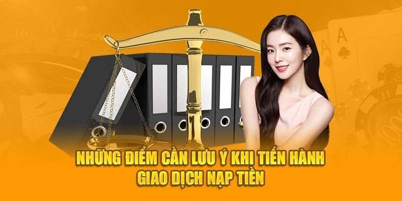 Lưu ý khi giao dịch nạp tiền Typhu88